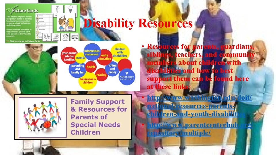 Disability Resources • Resources for parents, guardians, siblings, teachers, and community members about children