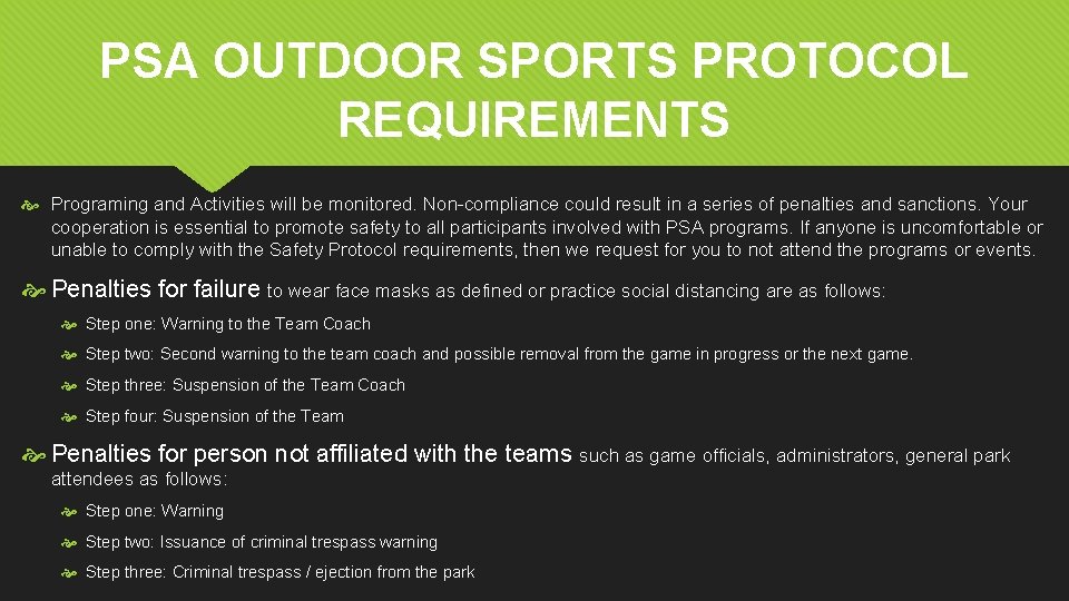 PSA OUTDOOR SPORTS PROTOCOL REQUIREMENTS Programing and Activities will be monitored. Non-compliance could result