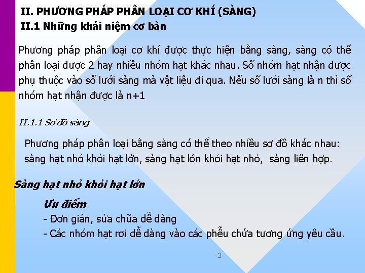 II. PHƯƠNG PHÁP PH N LOẠI CƠ KHÍ (SÀNG) II. 1 Những khái niệm