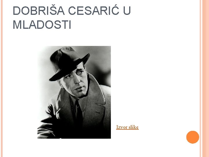 DOBRIŠA CESARIĆ U MLADOSTI Izvor slike 