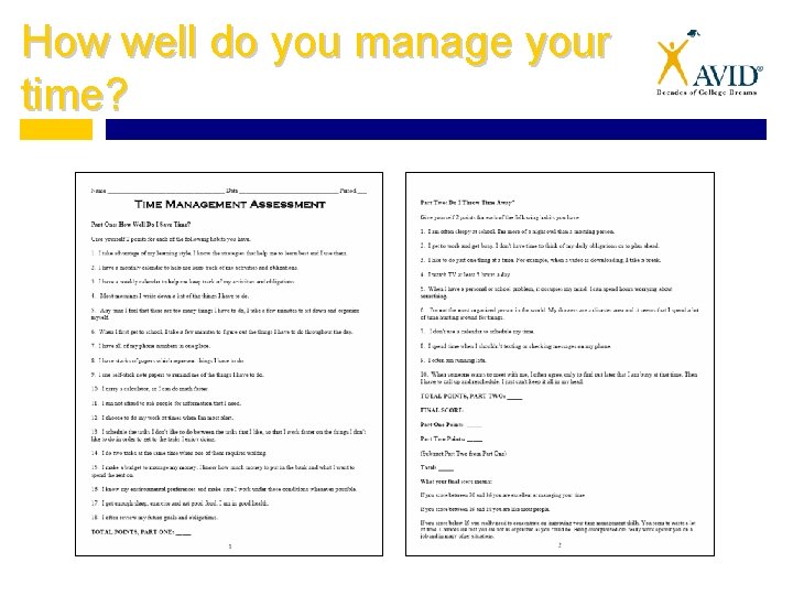 How well do you manage your time? 