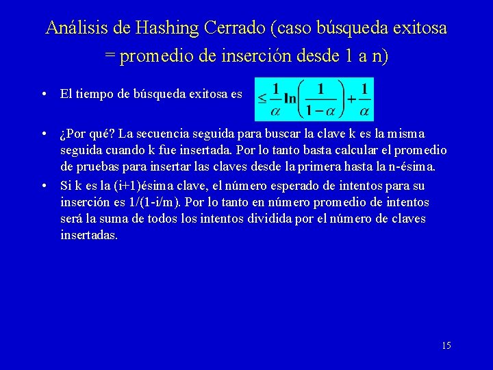 Análisis de Hashing Cerrado (caso búsqueda exitosa = promedio de inserción desde 1 a