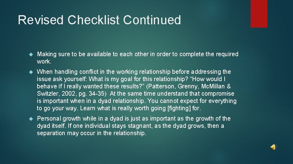 Revised Checklist Continued Making sure to be available to each other in order to