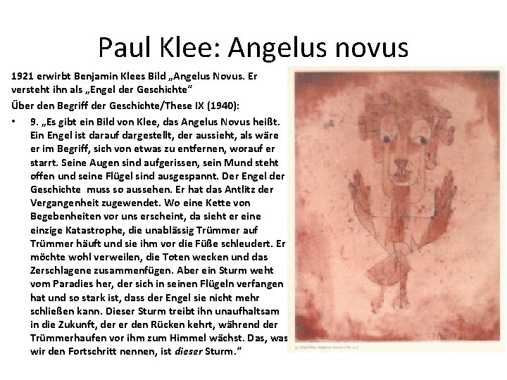 Paul Klee: Angelus novus 1921 erwirbt Benjamin Klees Bild „Angelus Novus. Er versteht ihn