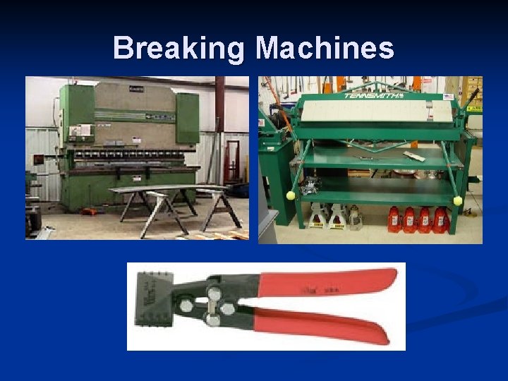 Breaking Machines 