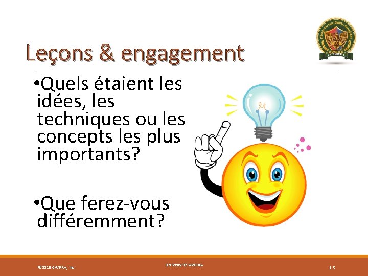 Leçons & engagement • Quels étaient les idées, les techniques ou les concepts les