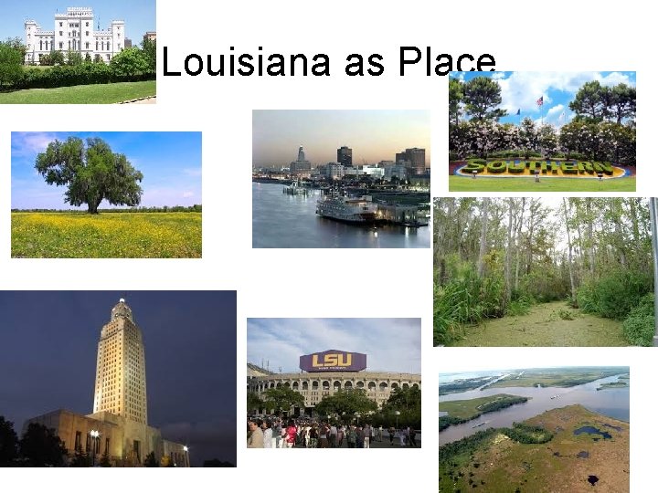 Louisiana as Place 