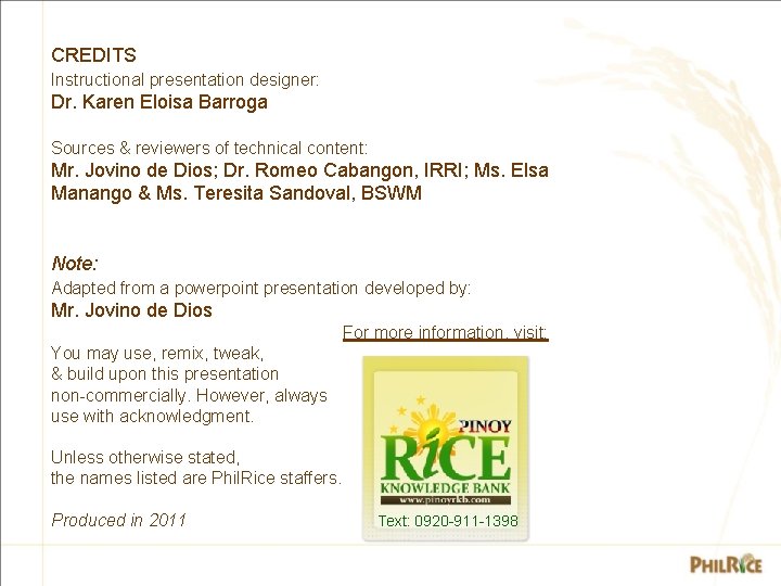 CREDITS Instructional presentation designer: Dr. Karen Eloisa Barroga Sources & reviewers of technical content: