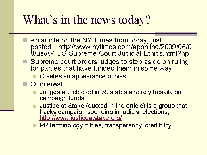 What’s in the news today? n An article on the NY Times from today,