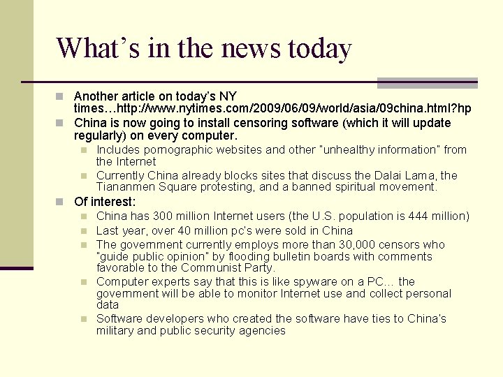 What’s in the news today n Another article on today’s NY times…http: //www. nytimes.