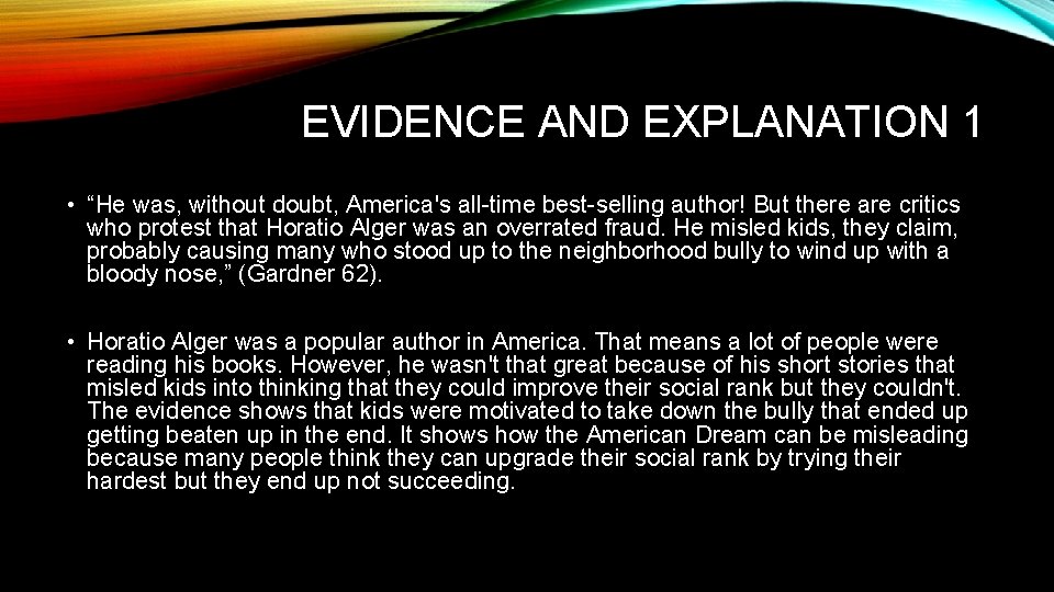 EVIDENCE AND EXPLANATION 1 • “He was, without doubt, America's all-time best-selling author! But