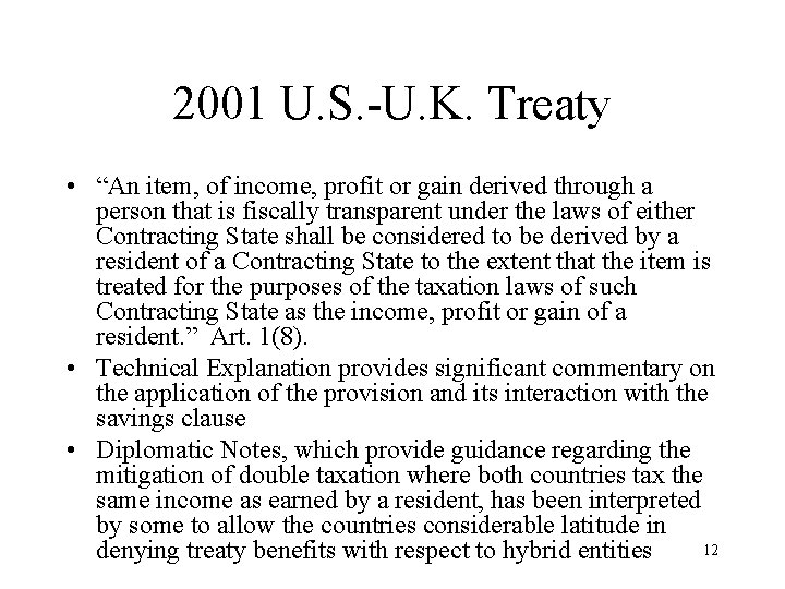 2001 U. S. -U. K. Treaty • “An item, of income, profit or gain