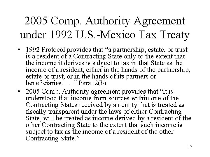 2005 Comp. Authority Agreement under 1992 U. S. -Mexico Tax Treaty • 1992 Protocol