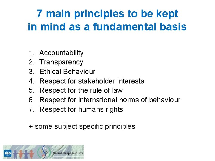 7 main principles to be kept in mind as a fundamental basis 1. 2.