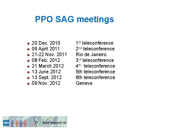 PPO SAG meetings 20 Dec. 2010 06 April 2011 21 -22 Nov. 2011 08