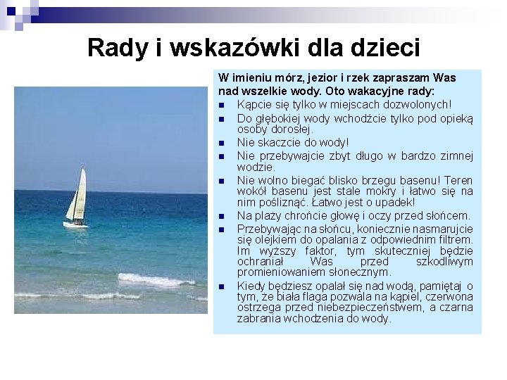 Rady i wskazówki dla dzieci W imieniu mórz, jezior i rzek zapraszam Was nad