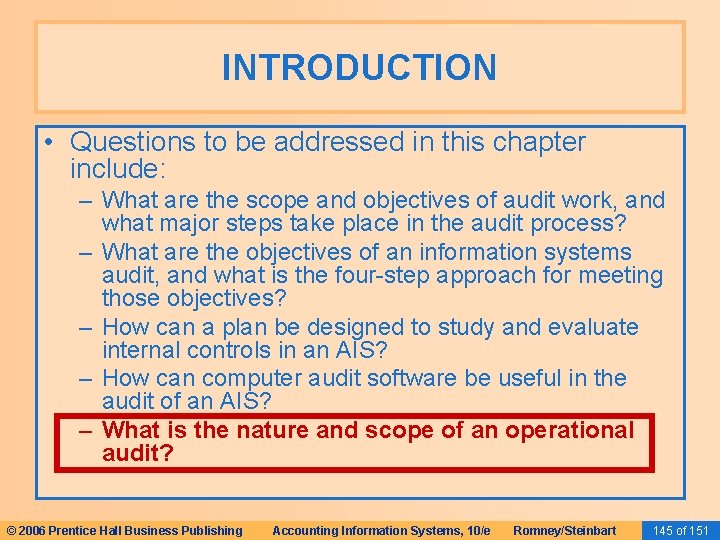 INTRODUCTION • Questions to be addressed in this chapter include: – What are the