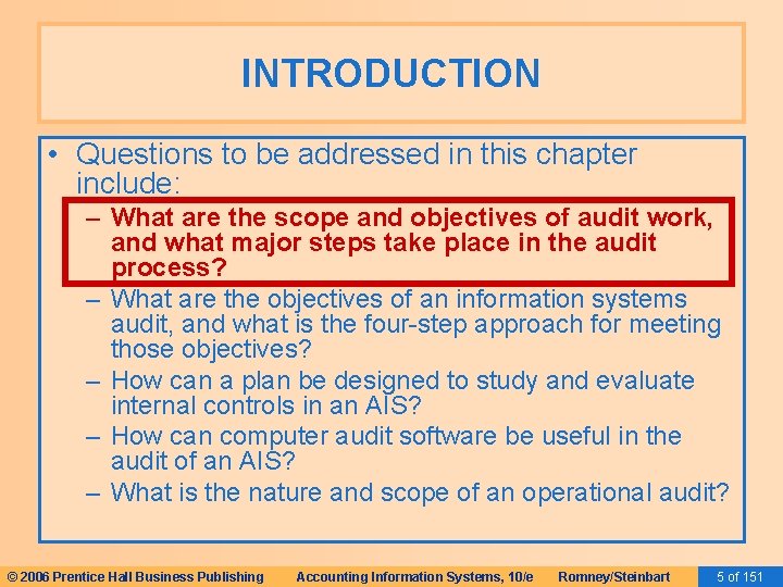 INTRODUCTION • Questions to be addressed in this chapter include: – What are the