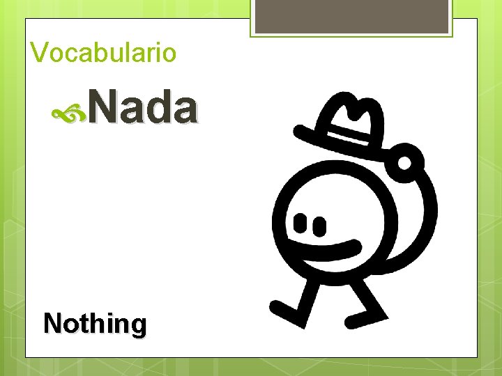 Vocabulario Nada Nothing  Vocabulario Nada Nothing