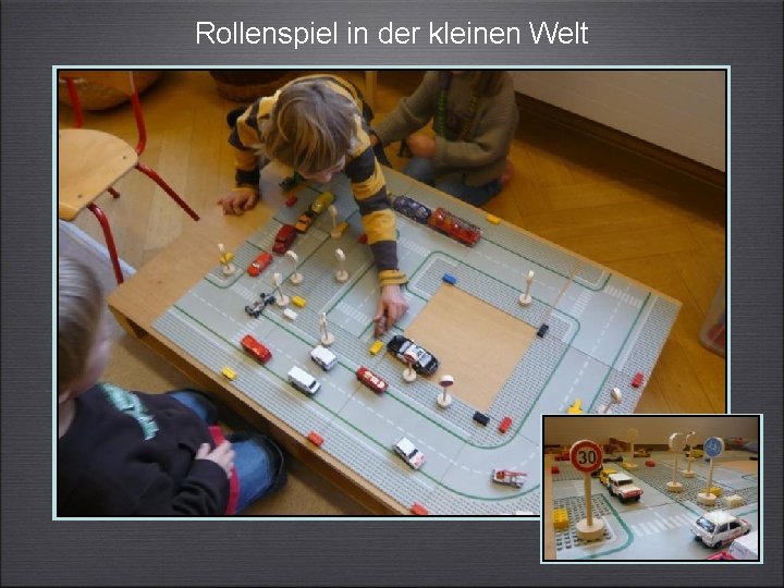 Rollenspiel in der kleinen Welt 