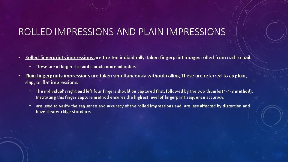 BASICS OF FINGERPRINTING FINGERPRINT CHARACTERSMINUTIAE PLAIN AND ROLLED