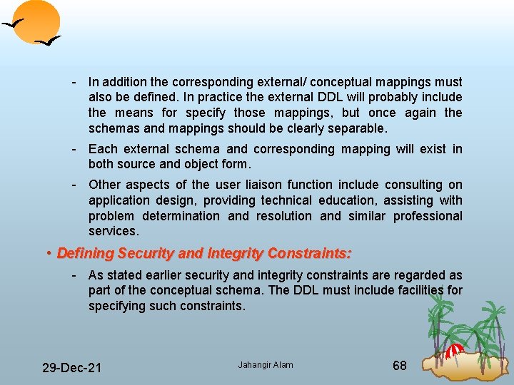  In addition the corresponding external/ conceptual mappings must also be defined. In practice