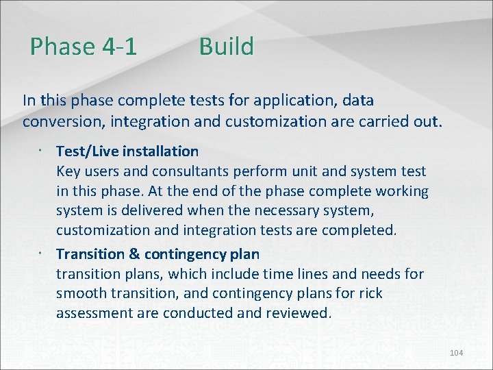 Phase 4 -1 Build In this phase complete tests for application, data conversion, integration