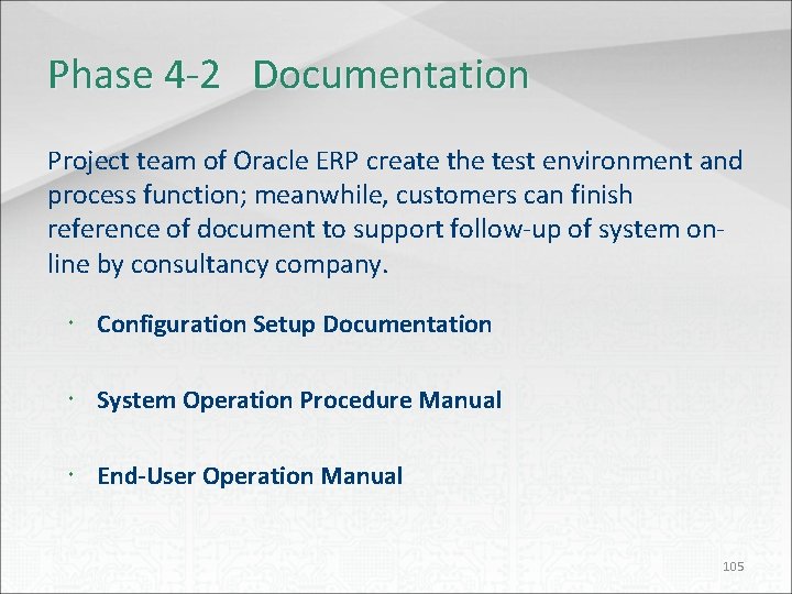 Phase 4 -2 Documentation Project team of Oracle ERP create the test environment and