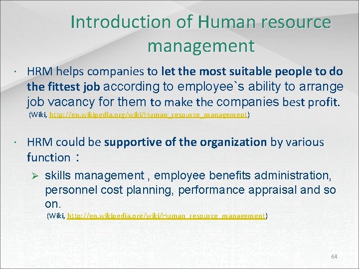 Introduction of Human resource management HRM helps companies to let the most suitable people