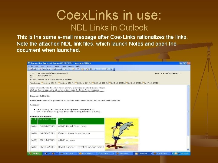 Coex. Links in use: NDL Links in Outlook This is the same e-mail message