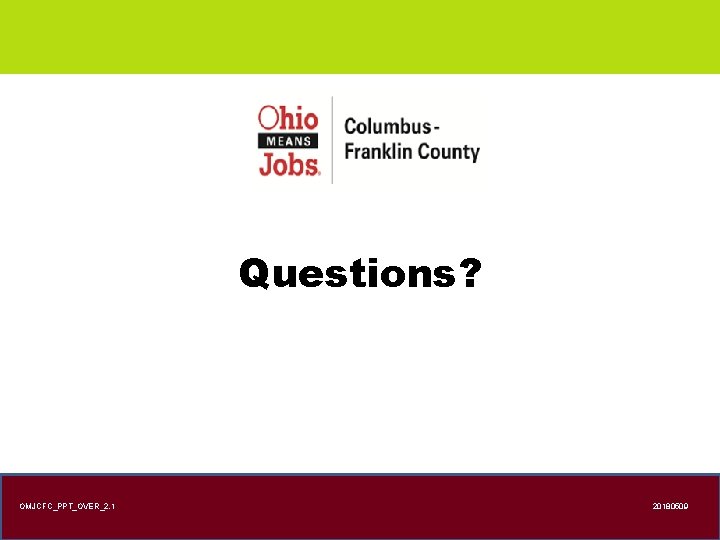 Questions? OMJCFC_PPT_OVER_2. 1 20180509 