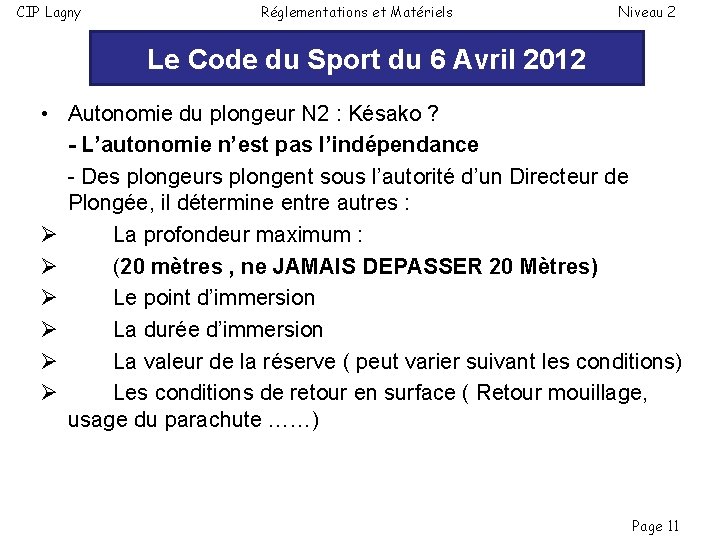 CIP Lagny Réglementations et Matériels Niveau 2 Le Code du Sport du 6 Avril