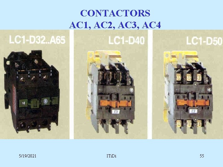 CONTACTORS AC 1, AC 2, AC 3, AC 4 5/19/2021 ITi. Di 55 