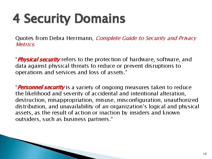 4 Security Domains Quotes from Debra Herrmann, Complete Guide to Security and Privacy Metrics: