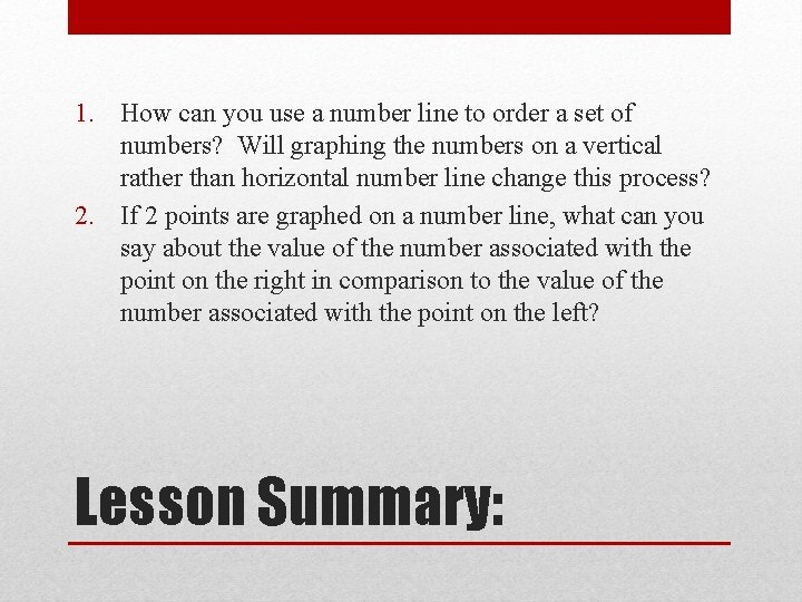 1. How can you use a number line to order a set of numbers?