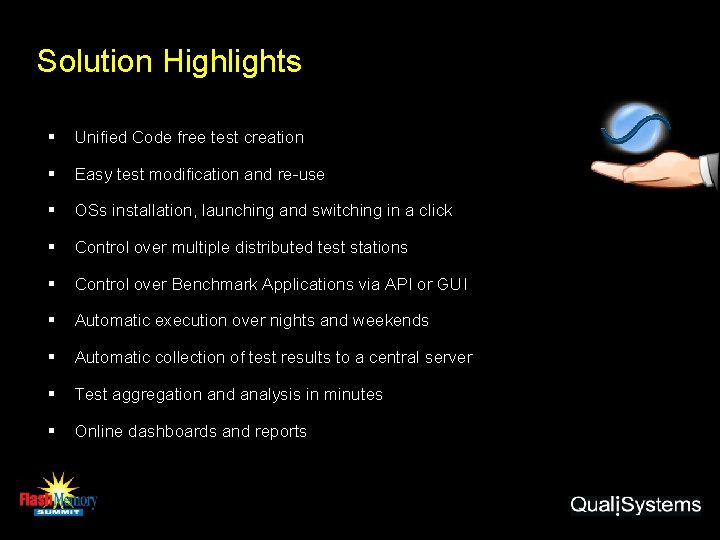 Solution Highlights § Unified Code free test creation § Easy test modification and re-use