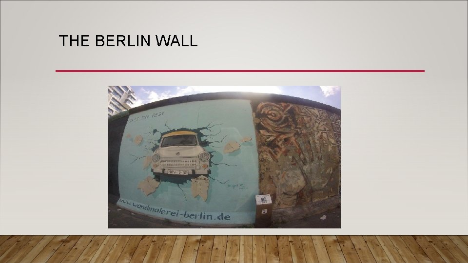 THE BERLIN WALL 