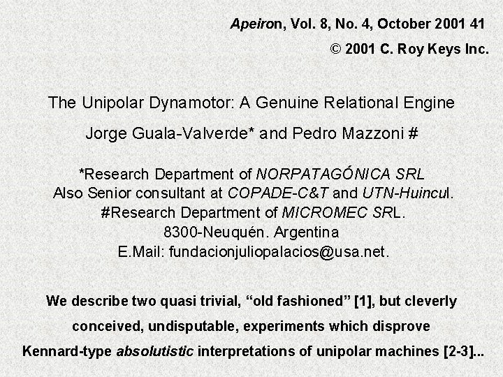 Apeiron, Vol. 8, No. 4, October 2001 41 © 2001 C. Roy Keys Inc. Apeiron, Vol. 8, No. 4, October 2001 41 © 2001 C. Roy Keys Inc.