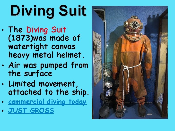 Diving Suit • The Diving Suit (1873)was made of watertight canvas heavy metal helmet.