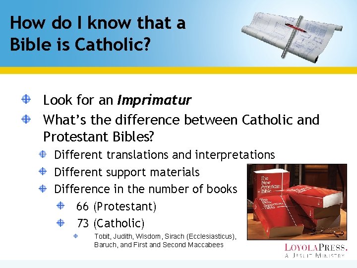 How do I know that a Bible is Catholic? Look for an Imprimatur What’s