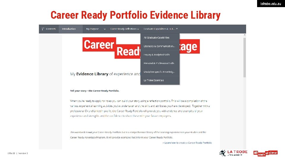 latrobe. edu. au Career Ready Portfolio Evidence Library Slide 18 | Version 2 