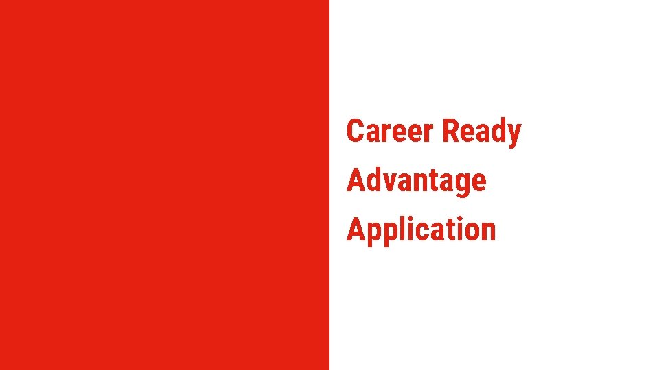 Career Ready Advantage Application 