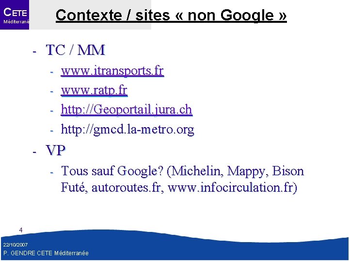 CETE Contexte / sites « non Google » Méditerranée - TC / MM -