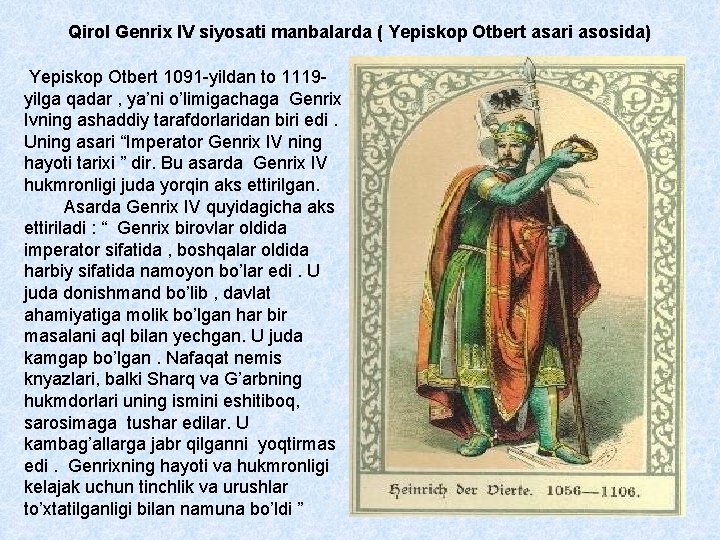 Qirol Genrix IV siyosati manbalarda ( Yepiskop Otbert asari asosida) Yepiskop Otbert 1091 -yildan