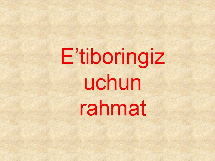 E’tiboringiz uchun rahmat 