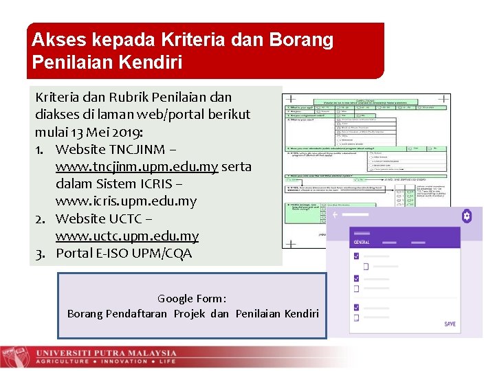 Akses kepada Kriteria dan Borang Penilaian Kendiri Kriteria dan Rubrik Penilaian diakses di laman