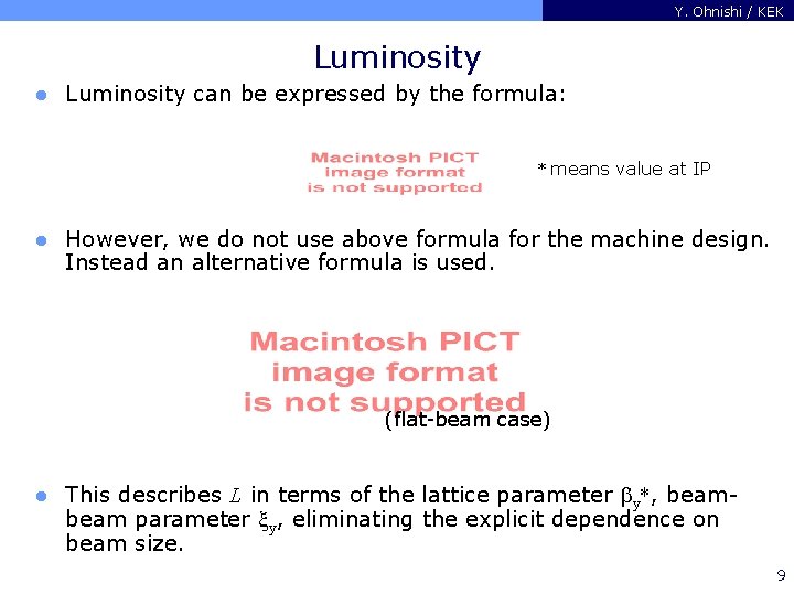 Y. Ohnishi / KEK Luminosity l Luminosity can be expressed by the formula: *