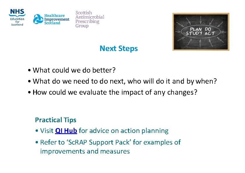 Next Steps • What could we do better? • What do we need to