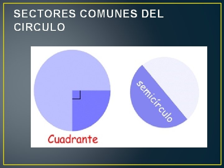 SECTORES COMUNES DEL CIRCULO 