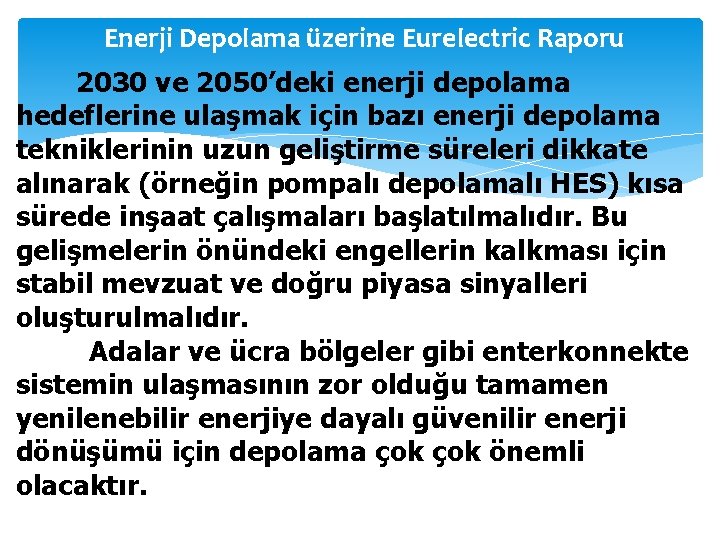 Enerji Depolama üzerine Eurelectric Raporu 2030 ve 2050’deki enerji depolama hedeflerine ulaşmak için bazı